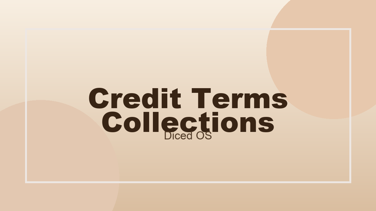 Wholesale Credit Terms and Collections That Preserve Cash